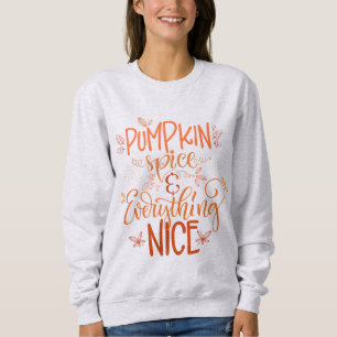 Sweatshirt Épice citrouille & Tout Nice