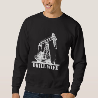 Sweatshirt Épouse de forage de terrain