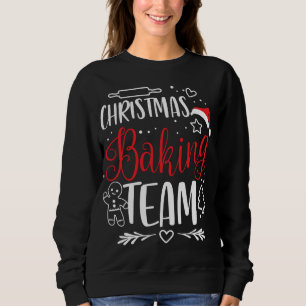 Sweatshirt Équipe de pâtisserie de Noël - Équipe de biscuits 