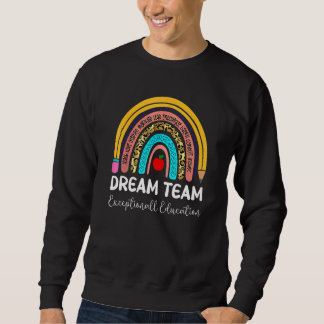 Sweatshirt Equipe de rêve Éducation exceptionnelle Rainbow Pe