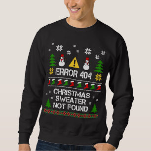 Sweatshirt Erreur Ordinateur 404 Sweater de Noël Chr introuva