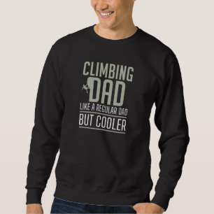 Sweatshirt Escalade Papa Comme Un Père Régulier Mais Glacière