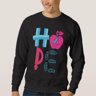 Sweatshirt Espérons Sensibilisation aux PDN Enseignant Pink E