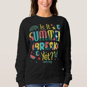 Sweatshirt Est-Il Pause Été Pourtant Dame Déjeuner