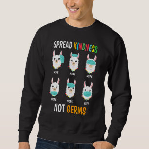 Sweatshirt Étaler la gentillesse pas Germes Llama Masque mal