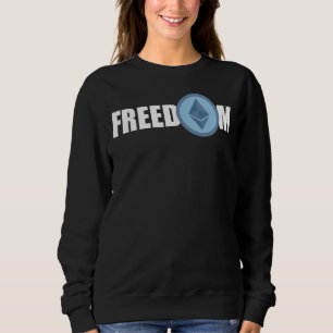 Sweatshirt Ethereum Liberté Crypto Bitcoin Ethereum Miner Bth