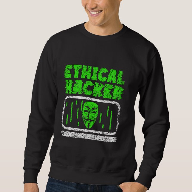 Sweatshirt Éthique Hacker Hack Hacking Informatique Hacker (Devant)