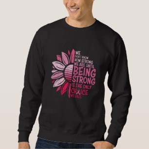 Sweatshirt Être forte Sensibilisation au cancer du sein Tourn