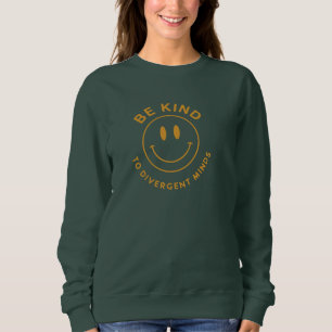 Sweatshirt Être Gentil Aux Esprits Divergents