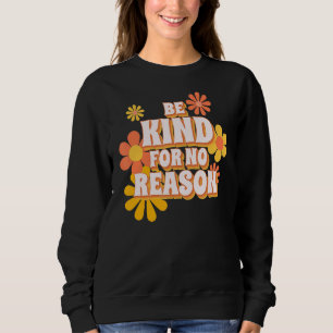 Sweatshirt Être Gentil Sans Raison