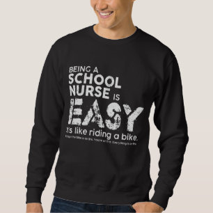 Sweatshirt Être infirmière à l'école, c'est facile, c'est com
