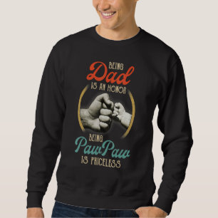 Sweatshirt Être Papa Est Un Honneur Être Pawpaw Est Inestimab