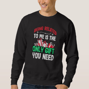 Sweatshirt Être Parent Avec Moi Est Le Seul Cadeau Dont Vous