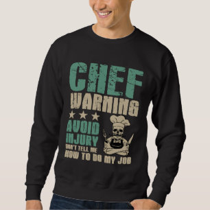 Sweatshirt Évitez les blessures Ne me dites pas comment faire