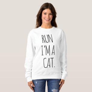 SWEATSHIRT EXÉCUTER JE SUIS UN CHAT