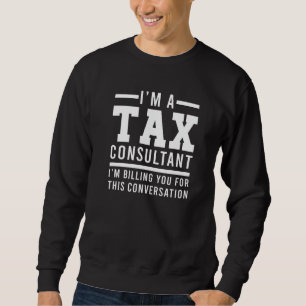 Sweatshirt Expert fiscal Analyste des finances Revenu contrib