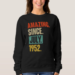 Sweatshirt Extraordinaire depuis juillet 1952 70 ans 70e anni