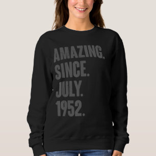 Sweatshirt Extraordinaire depuis juillet 1952 70 ans 70e anni