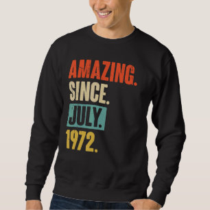 Sweatshirt Extraordinaire depuis juillet 1972 50 ans 50e anni