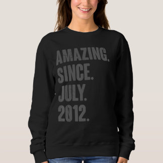 Sweatshirt Extraordinaire depuis juillet 2012 10 ans 10e anni