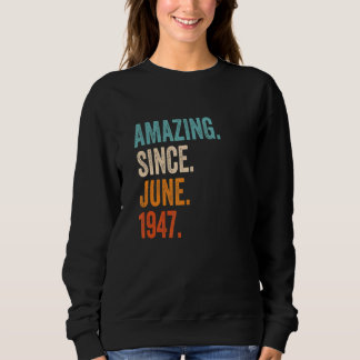 Sweatshirt Extraordinaire depuis juin 1947 76e anniversaire