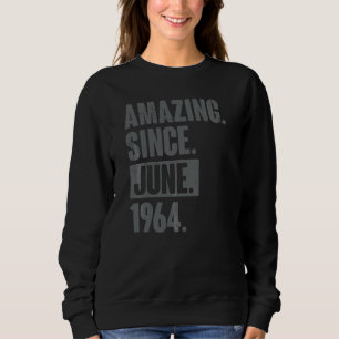 Sweatshirt Extraordinaire depuis juin 1964 58 ans 58e anniver