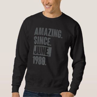 Sweatshirt Extraordinaire depuis juin 1980 42 ans 42e anniver