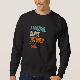 Sweatshirt Extraordinaire depuis octobre 1960 62e Anniversair