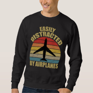 Sweatshirt Facilement distrait par les avions Amoureux des av