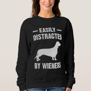 Sweatshirt Facilement Distrait Par Les Saucisses Ma Belle Nou