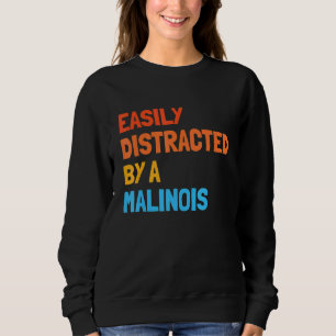 Sweatshirt Facilement Distrait Par Un Malinois Berger Belge M