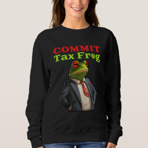 Sweatshirt Faire Canular Grenouille Fiscal Fraude Mème