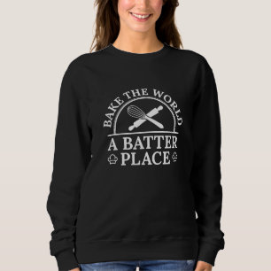 Sweatshirt Faire Cuire Le Monde Un Lieu Battu