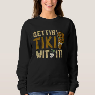 Sweatshirt Faire du Tiki avec elle drôle de soirée luau hawaï