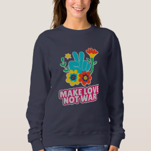 Sweatshirt Faire l'amour pas la guerre