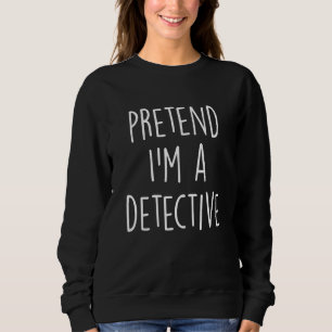 Sweatshirt Fais Comme Si Je Étais Une Fête D'Halloween Costum