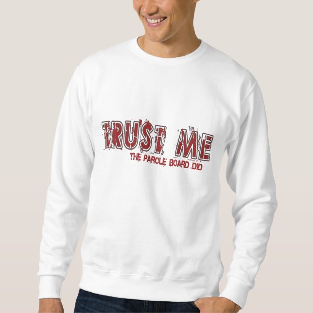 Sweatshirt Faites-moi confiance (Devant)