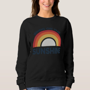 Sweatshirt Faites venir le soleil graphique inspirant arc-en-