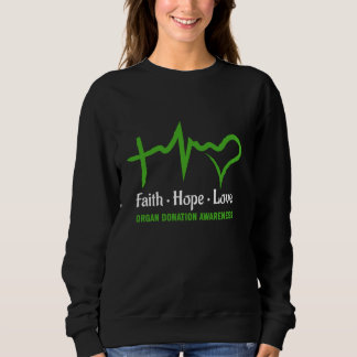 Sweatshirt Faith Hope Love Kidney Sensibilisation des donneur