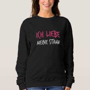 Sweatshirt Famille Allemande Réunion Ich Liebe Meine Stamm I
