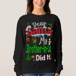 Sweatshirt Famille Amusante Cher Père Noël Mon Beau-Frère L'A