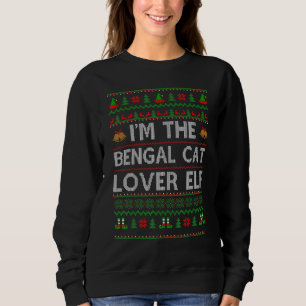 Sweatshirt Famille Matching Ugly I'm The Bengal Cat Elf Chris