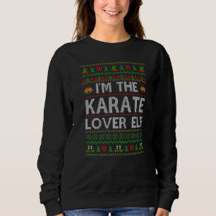 Sweatshirt Famille Matching Ugly I'm The Karate Elf Christmas
