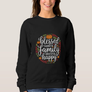 Sweatshirt Famille Reconnaissante Bénie Dîner de Thanksgiving