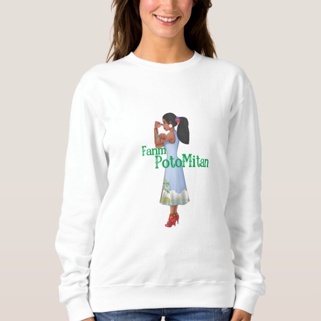 Sweatshirt Fanm Potomitan (Devant)
