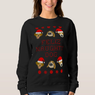 Sweatshirt Feliz Naughty Dog Ugly Christmas Sweater Style