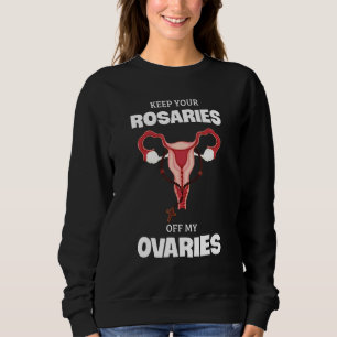 Sweatshirt Féministe des droits des femmes pro-choix 2