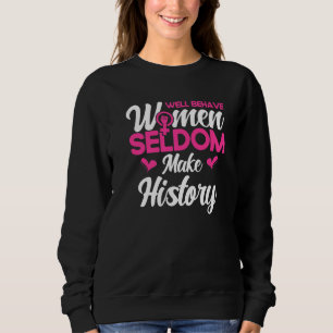 Sweatshirt Féministe Les femmes bien élevées font rarement l'
