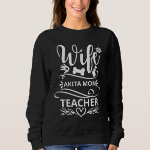 Sweatshirt Femme Akita Maman Enseignante Drôle Amateurs de ch