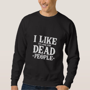 Sweatshirt Femme Généalogiste Historien de la famille J'aime 